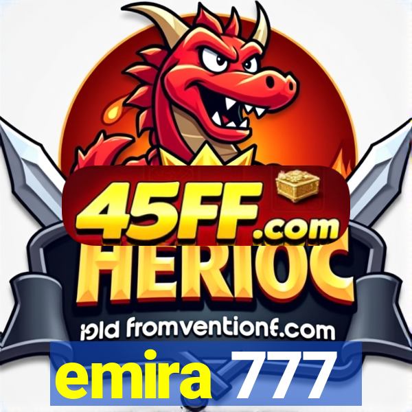 emira 777